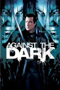 against the dark 2009