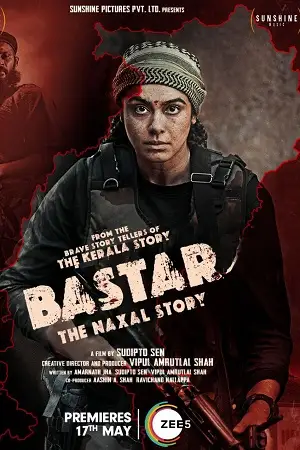 bastar the naxal story 2024