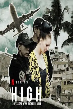 high confessions of an ibiza drug mule 2022