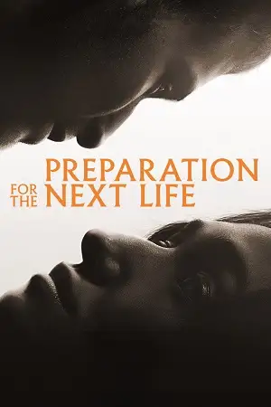 preparation for the next life 2025