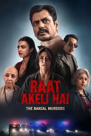 raat akeli hai 2 the bansal murders 2025